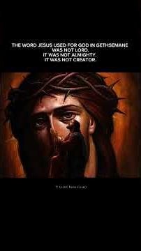 The Word Jesus Used for God in Gethsemane Was Not What Most People Think