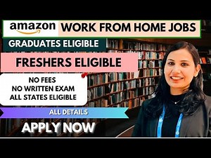 🔥 AMAZON WORK FROM HOME JOBS 🔥 FRESHERS ELIGIBLE 🔥 ONLINE REMOTE JOB. #remotework #job #jobalert