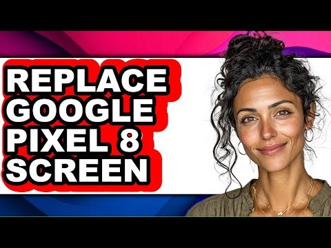 How to Replace Google Pixel 8 Screen (easy Method)