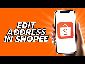 How To Edit Address In Shopee