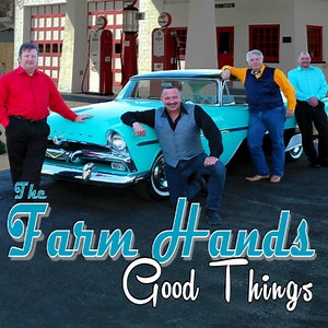 The Farm Hands - Good Things
