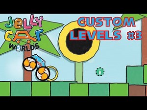 JellyCar Worlds - Custom Levels #3 - Blasting Through With Sonic Speed - Commentary Playthrough