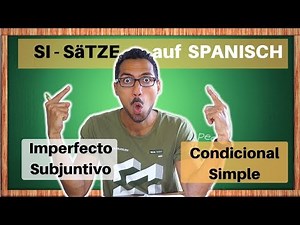 Si-Sätze Typ 2: Konditionalsätze Imperfecto Subjuntivo/Condicional- Spanisch lernen Fortgeschrittene