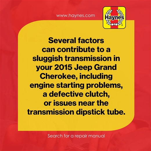 If your 2015 Jeep Grand Cherokee's transmission feels sluggish, various culprits could be at play: engine starting troubles, a malfunctioning clutch, or complications near the transmission dipstick tube. These factors can hinder smooth gear shifts, affecting vehicle performance. For comprehensive guides on diagnosing and repairing transmission issues in your 2015 Jeep Grand Cherokee, visit haynes.com today. #HaynesManuals #HaynesShowsYouHow #GrandCherokee | Haynes Manuals | Facebook