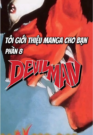 Manga Devilman: Cuộc Chiến Chống Lại Ác Quỷ