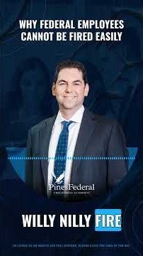 Why Federal Employees Cannot Be Fired Easily