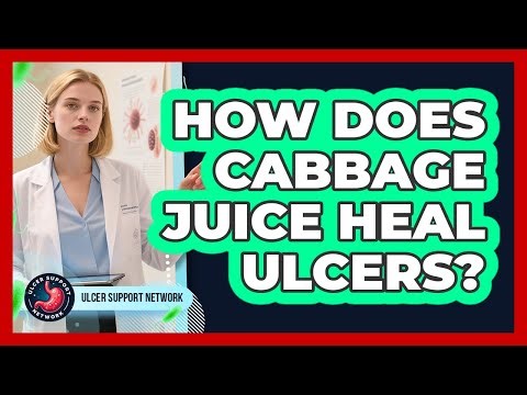 How Does Cabbage Juice Heal Ulcers? - Ulcer Support Network