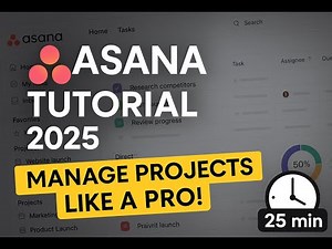 ASANA Tutorial 2025