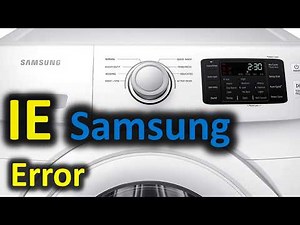 IE Error Code SOLVED!!! Samsung Front Loading Washer Washing Machine 1E