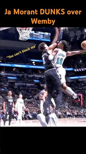 Ja Morant MONSTER DUNK on wembenyama 🔥🔥