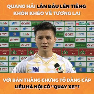 646K views · 12K reactions | Quang Hải và ''pha xử lí'' khôn khéo khi được hỏi về tương lai. Với bàn thắng đẳng cấp giúp Hà Nội có được 3 điểm đầu tiên, liệu đội bóng Thủ Đô có quyết định ''quay xe''? | BLV Tạ Biên Cương | Facebook