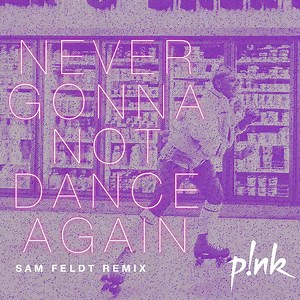 New remix of ‘Never Gonna Not Dance Again’ by Sam Feldt is out now! 🪩🛼 #NGNDA https://pink.lnk.to/NGNDARemix | P!nk