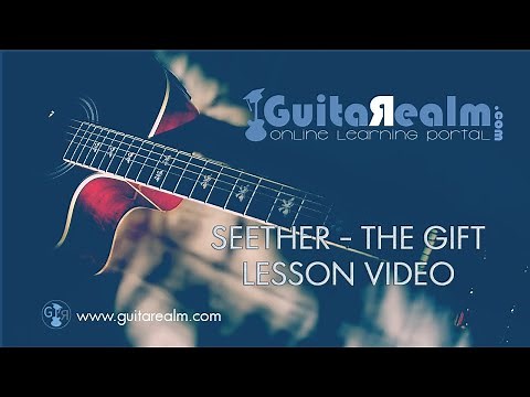 The Gift - Seether (Guitar Lesson by Barry Gilman)