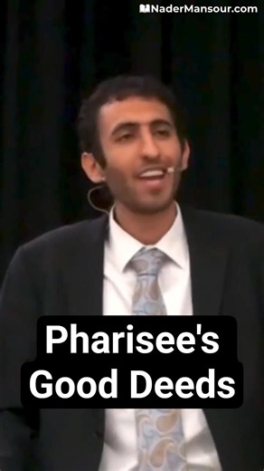 Pharisee's Good Deeds: Church, Prayer, Fasting, Tithe Explained!