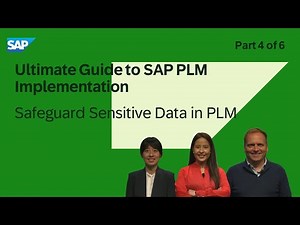 Ultimate Guide to SAP PLM Implementation Part 4 | Safeguard Sensitive Data in PLM