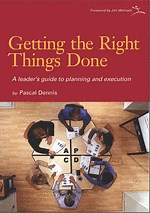 Getting the Right Things Done | Pascal Dennis | Lean Enterprise