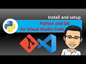 Install and setup Python, Git and for Visual Studio Code