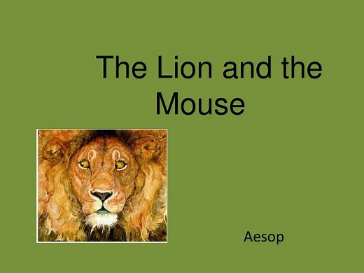 The Lion and the Mouse - SlideServe