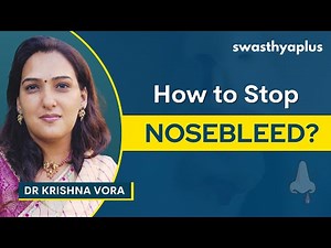 How to stop Nosebleed? | First Aid for Nose Bleeding | Epistaxis/ Blood from Nose | Dr Krishna Vora