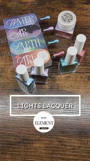 Unboxing Lights Lacquer 'In My Element' Collection
