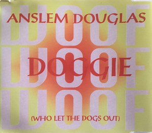 Anslem Douglas - Doggie (Who Let The Dogs Out)