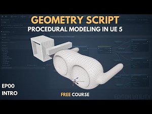 EP 00 Procedural Modeling in Unreal Engine 5.6 with Geometry Script | Introduction