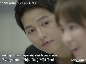 Những bài OST phim Hàn huyền thoại nhất của Punch: Hậu Duệ Mặt Trời, Yêu Tinh, Người Tình Ánh Trăng... kể không hết Xem nhiều Chương trình và Phim hấp dẫn có bản quyền chính thức tại DANET - Dịch vụ cung cấp nội dung theo yêu cầu của BHD | BHD Giải Trí Hàn Quốc