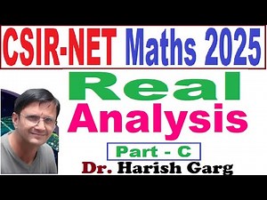 Real analysis Complete Part C Solution | CSIR NET 2025 | Fully Short Cut Tricks