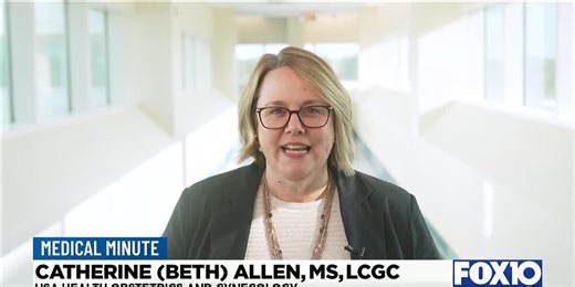 Catherine Allen with USA Health Obstetrics and Gynecology discusses genetic counseling