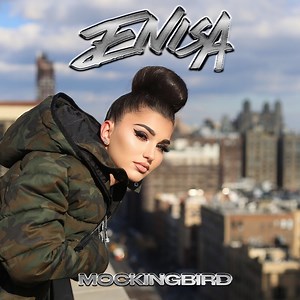 Mockingbird - Enisa: Song Lyrics, Music Videos & Concerts