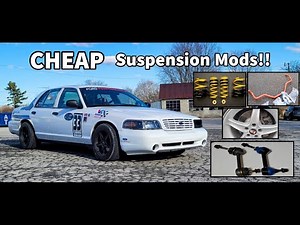 TOP 6 MUST HAVE! BUDGET Suspension/Handling Mods For Your Crown Victoria (Cobra Roush)