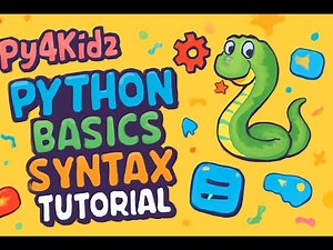 Python Basic Syntax Explained Python for Kids & Beginners 🐍✨