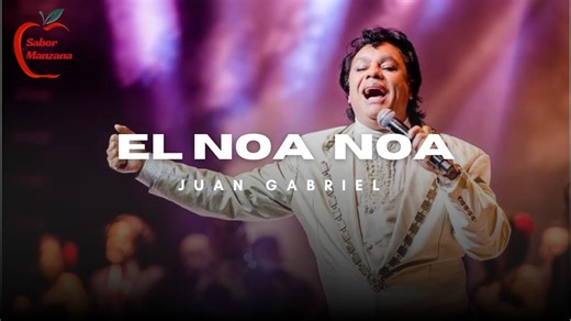 Juan Gabriel - El Noa Noa (Letra)