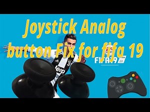 How to fix Joystick Analog button for FIFA 19