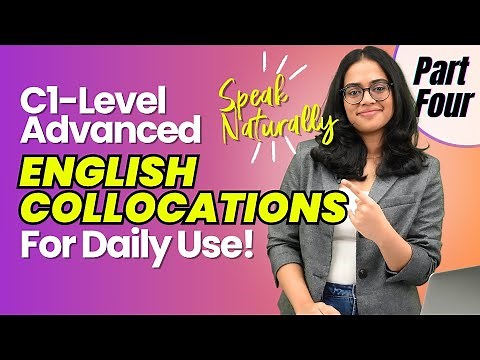 Advanced English Collocations for FLUENT Speaking - C1 Level Mastery (Part 4) | English With Ananya