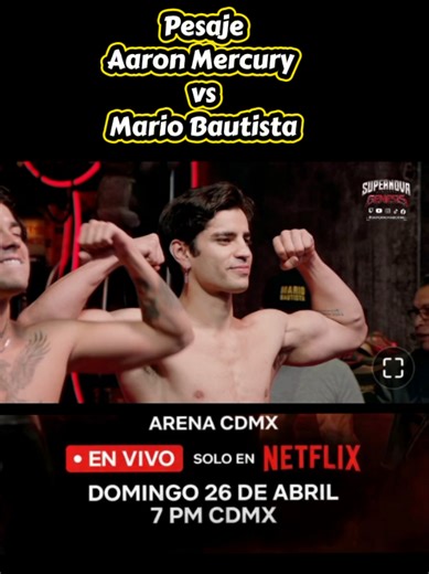 Pesaje #aaronmercury vs Mario Bautista #Mercurials #MercurialsxNetflix #supernova #netflix