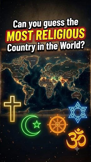 Can You Guess the Most Religious Country in the World? 🤔