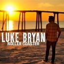 Luke Bryan - Roller Coaster Song Lyrics, Music Video