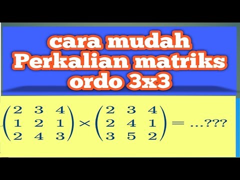 Cara mudah Perkalian matriks ordo 3x3