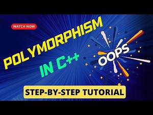 C++ Polymorphism | Explanation & Implementation: Step-By-Step Tutorial
