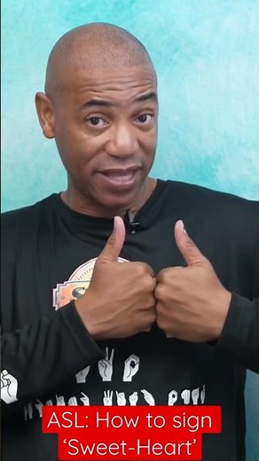 ASL: How to sign ‘Sweetheart’ in American Sign Language