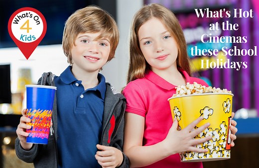 School Holiday Movie Guide for Kids - What's On 4 Kids