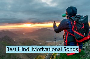 20 Best Hindi Motivational Songs In Bollywood to lift Your Spirit