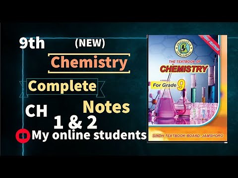 Complete Notes for chemistry class 9 Sindh board new book || ix chemistry sindh textbook chapter 1&2