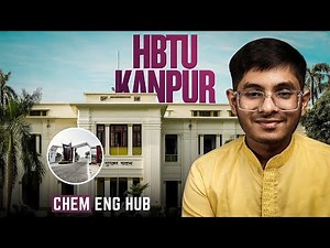HBTU Kanpur College Review 2025: Truth About Placements & Campus Life
