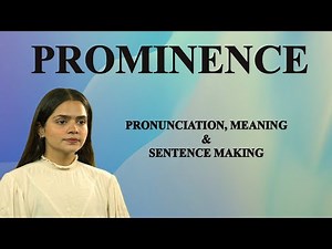 Prominence - Meaning_&_Pronunciation_Word_World_Audio_Video_Dictionary