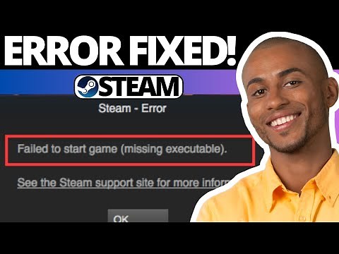 How To Fix Steam Missing Executable Error | Failed To Start Game