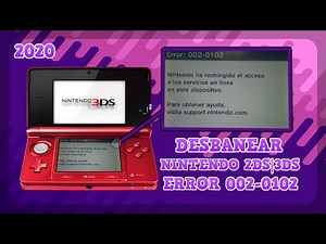 Desbanear Nintendo 2DS/3DS [ERROR 002-0102] [2023]
