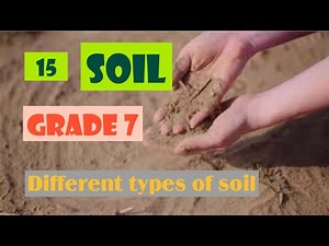 Soil| Unit 15| part 1|Grade 7| Science | English medium