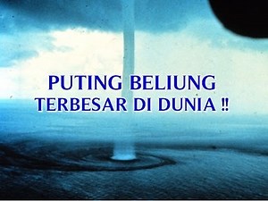 VIDEO PUTING BELIUNG "TERBESAR DI DUNIA" PUTING BELIUNG MENYEDOT AIR DI LAUT !!